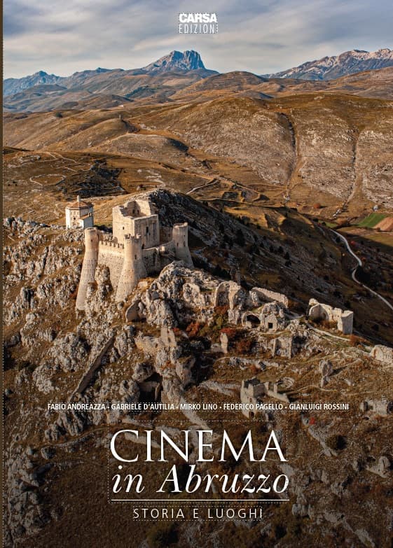 Cinema in Abruzzo. Storia e luoghi